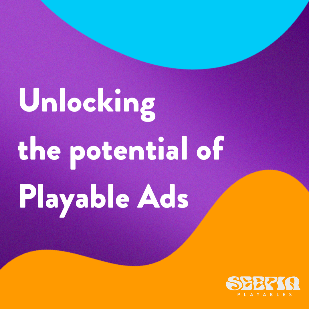 Unlocking the Potential of Playable Ads